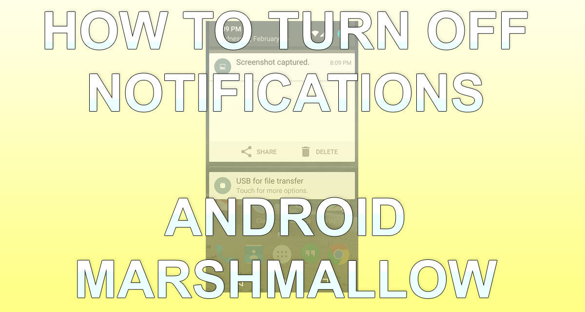 How to turn off app notifications on android marshmallow | P&amp;T IT ...